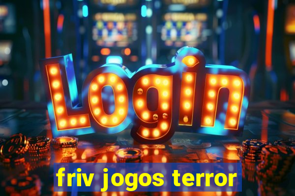 friv jogos terror